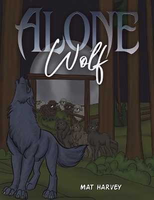 Alone Wolf - Mat Harvey