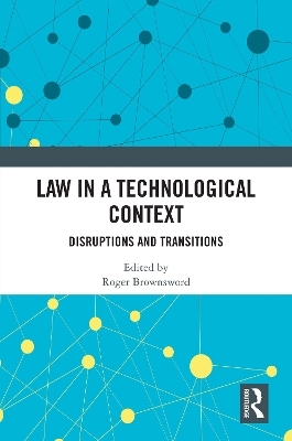 Law in a Technological Context - 