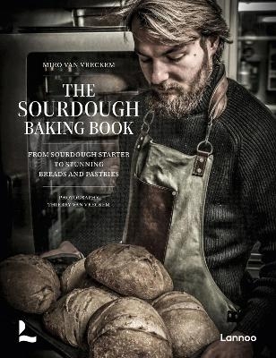 The Sourdough Baking Book - Miro van Vreckem