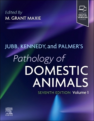 Jubb, Kennedy, and Palmer's Pathology of Domestic Animals: Volume 1 - 