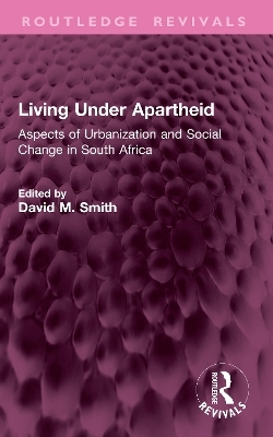 Living Under Apartheid - 
