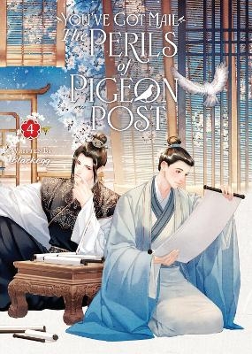 You've Got Mail: The Perils of Pigeon Post - Fei Ge Jiao You Xu Jin Shen (Novel) Vol. 4 -  Blackegg