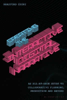 Creating the Interactive Digital Narrative