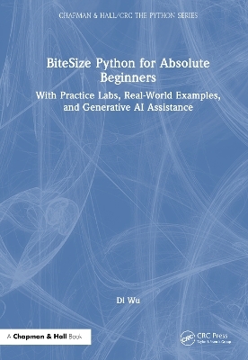 BiteSize Python for Absolute Beginners - Di Wu