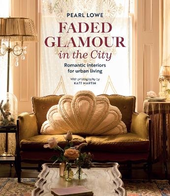 Faded Glamour in the City - Pearl Lowe