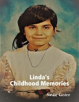 Linda's Childhood Memories -  Sindie Castro