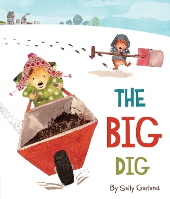 The Big Dig - Sally Garland
