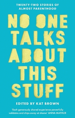 No One Talks About This Stuff - Kat Brown