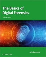 The Basics of Digital Forensics - Sammons, John