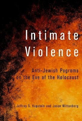 Intimate Violence - Jeffrey S. Kopstein, Jason Wittenberg