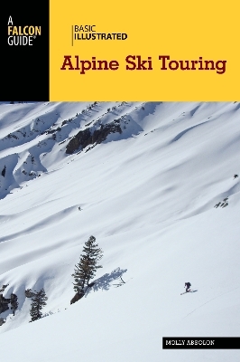 Basic Illustrated Alpine Ski Touring - Molly Absolon
