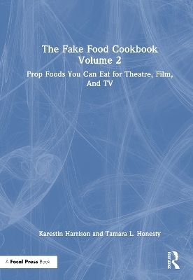 The Fake Food Cookbook, Volume 2