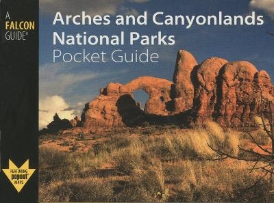 Arches and Canyonlands National Parks Pocket Guide - Damian Fagan