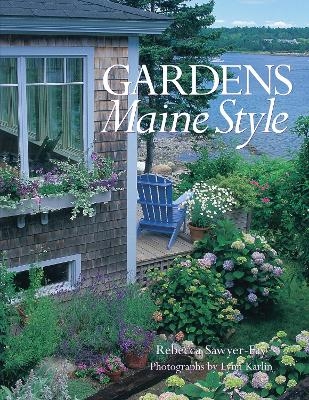 Gardens Maine Style - Rebecca Sawyer-Fay
