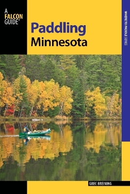 Paddling Minnesota - Greg Breining