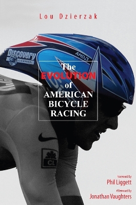 Evolution of American Bicycle Racing - Lou Dzierzak, Caroline Hardman