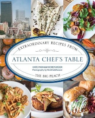 Atlanta Chef's Table - Kate Parham Kordsmeier