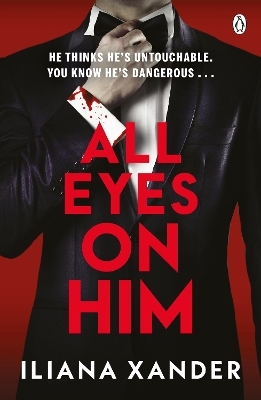 All Eyes On Him - Iliana Xander