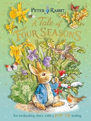 Peter Rabbit: A Tale of Four Seasons - Beatrix Potter