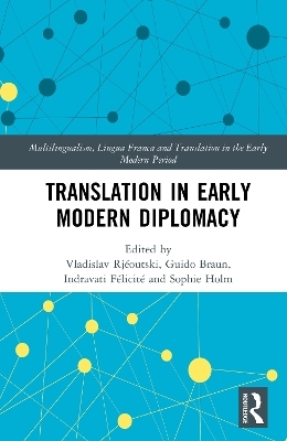 Translation in Early Modern Diplomacy - 