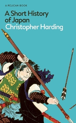 A Short History of Japan - Christopher Harding
