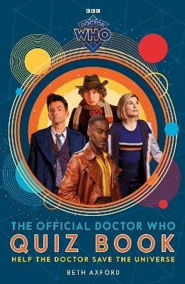 Doctor Who: The Official Quiz Book - Doctor Who, Beth Axford