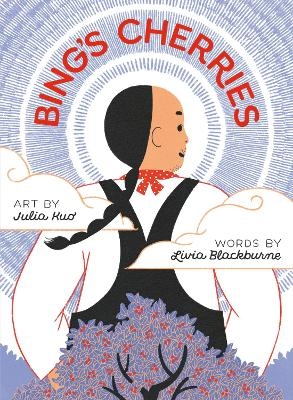 Bing's Cherries - Livia Blackburne, Julia Kuo
