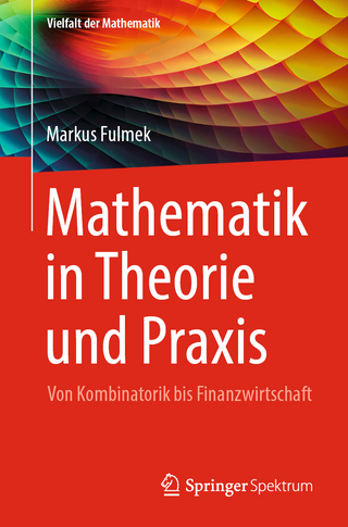 Mathematik in Theorie und Praxis