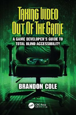 Taking Video Out of the Game - Brandon Cole