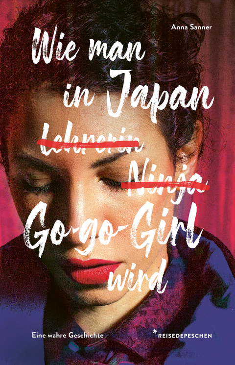 Wie man in Japan Go-go-Girl wird - Anna Sanner