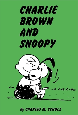 Peanuts: Charlie Brown and Snoopy - Charles Schulz