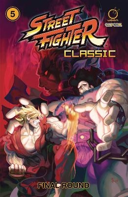 Street Fighter Classic Paperback Volume 5: Final round - Ken Siu-Chong