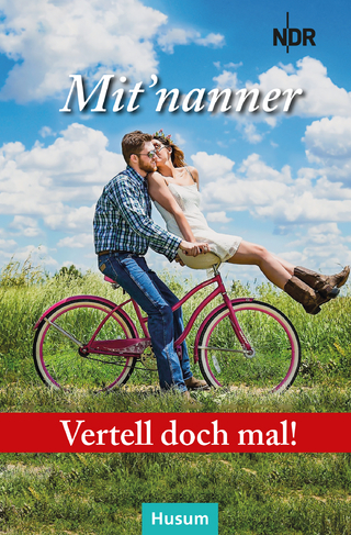 Vertell doch mal: Mit’nanner