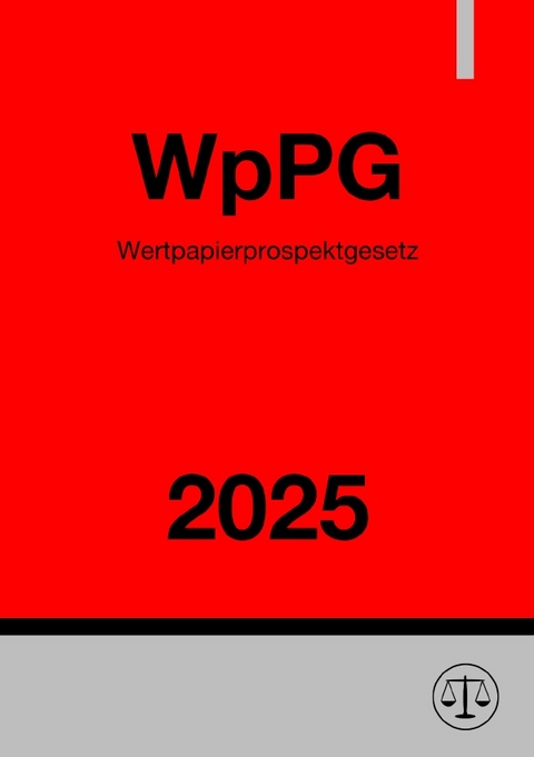 Wertpapierprospektgesetz - WpPG 2025 - Gesetze24 Deutschland