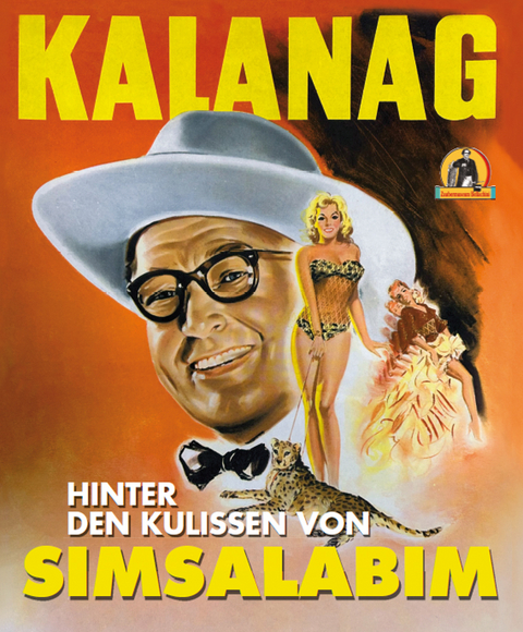 Kalanag &ndash; Hinter den Kulissen von Simsalabim - Wittus Wittus