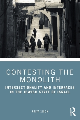 Contesting the Monolith - Priya Singh