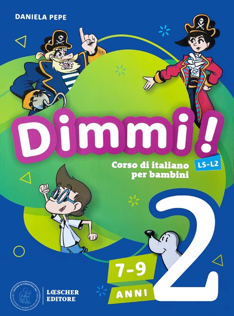 Dimmi! 2 &ndash; Libro + Quaderno (7-9 anni) - Daniela Pepe