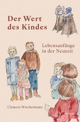 Der Wert des Kindes - Clemens Wischermann