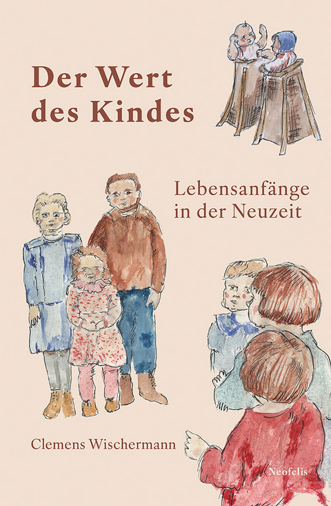 Der Wert des Kindes - Clemens Wischermann