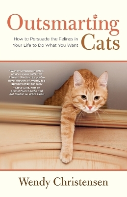 Outsmarting Cats - Wendy Christensen