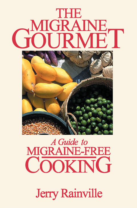 The Migraine Gourmet - Jerry Rainville
