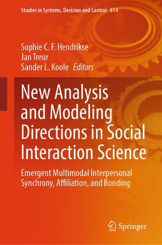 New Analysis and Modeling Directions in Social Interaction Science
