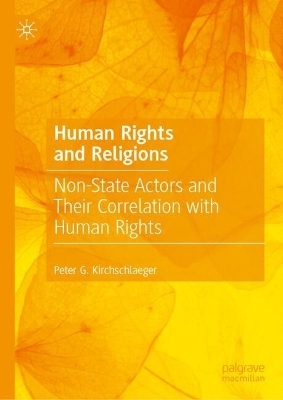 Human Rights and Religions - Peter G. Kirchschlaeger