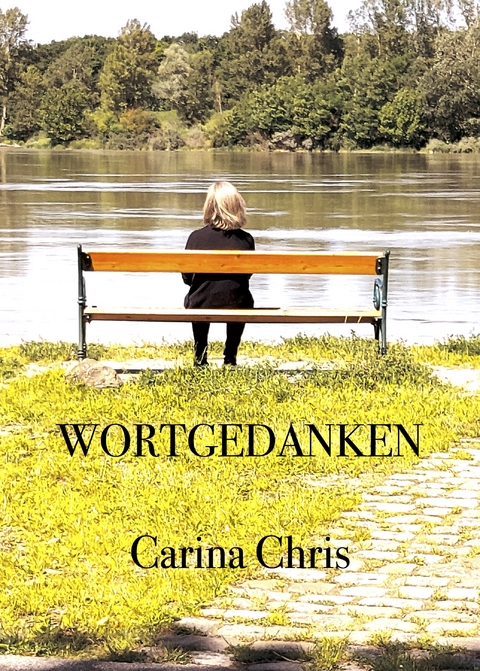 Wortgedanken - Carina Chris