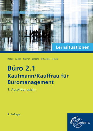 Büro 2.1 - Kaufmann/Kauffrau für Büromanagement, Lernsituationen, 1. Ausbildungsjahr
