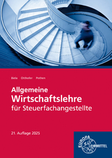 Allgemeine Wirtschaftslehre f&uuml;r Steuerfachangestellte - Brunhilde Otthofer, Sven Biela, Wilhelm Pothen