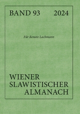 Wiener Slawistischer Almanach - Band 93/2024 - Ilja Kukuj Reuther;  Riccardo Nicolosi;  Brigitte Obermayr;  Tilmann