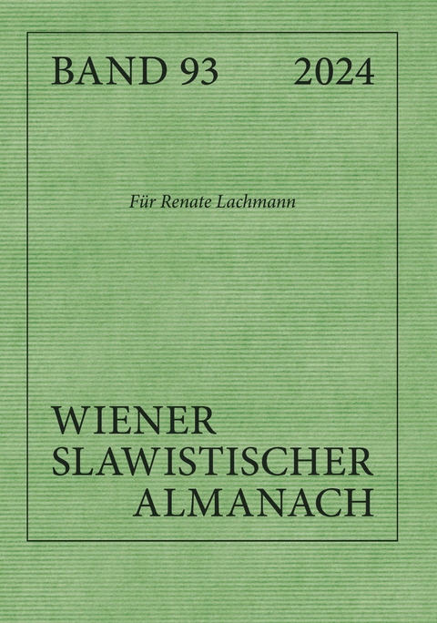 Wiener Slawistischer Almanach - Band 93/2024 - Ilja Kukuj Reuther;  Riccardo Nicolosi;  Brigitte Obermayr;  Tilmann