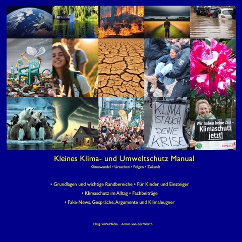 Kleines Klima- und Umweltschutz Manual - Bund f&uuml;r Umwelt und Naturschutz Deutschland e.V. (BUND), Deutsche Umwelthilfe e. V. DUH e.V., Pace Pace, Potsdam-Institut f&uuml;r Klimafolgenforschung e.V. PIK-Potsdam