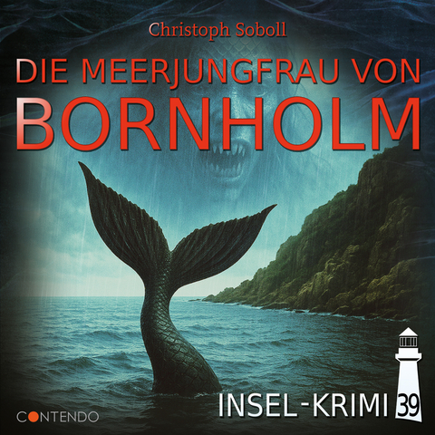 Insel-Krimi 39: Die Meerjungfrau von Bornholm - Christoph Soboll